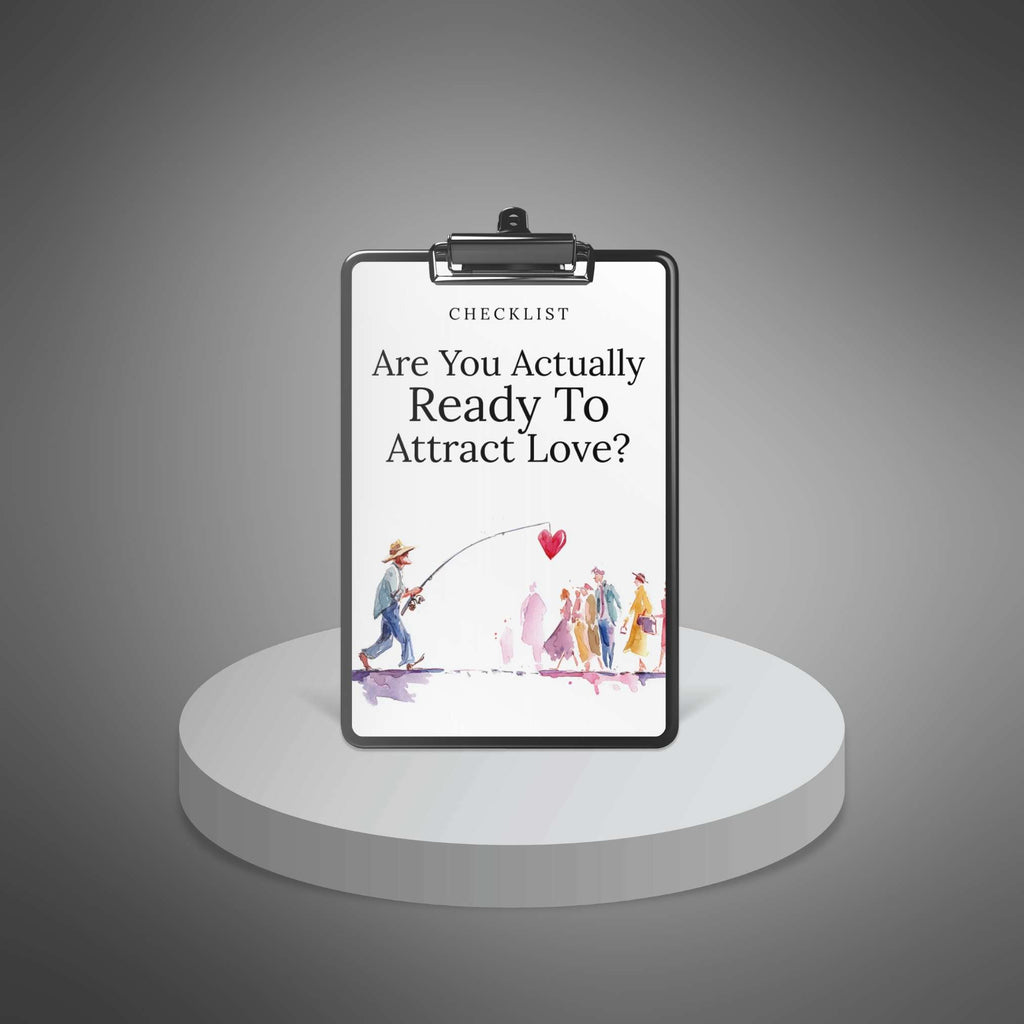 Are You Actually Ready to Attract Love?