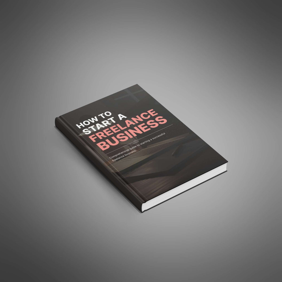 How to Start a Freelance Business